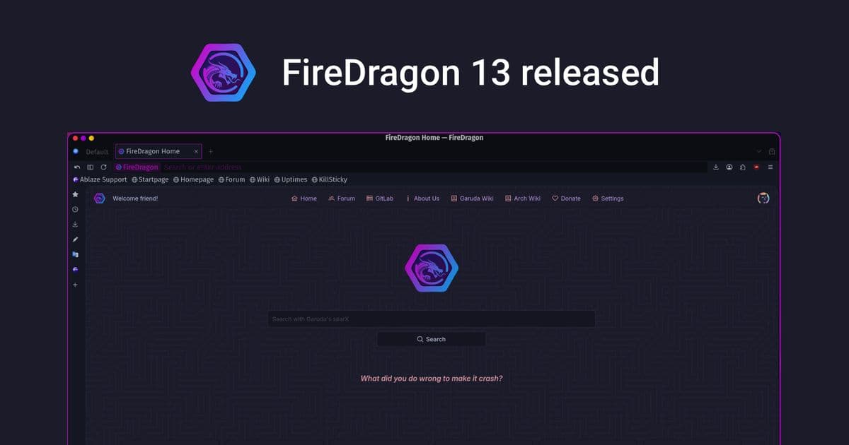 FireDragon 13 Revamps Web Browser Core, Adds XDG Base Directories, and New Welcome Dialog